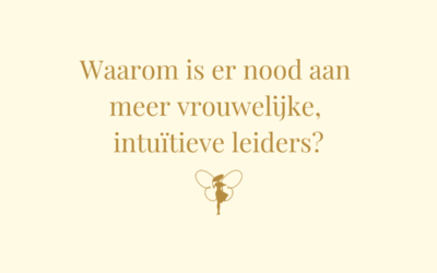 Waarom is er nood aan meer intuïtieve vrouwelijke leiders?