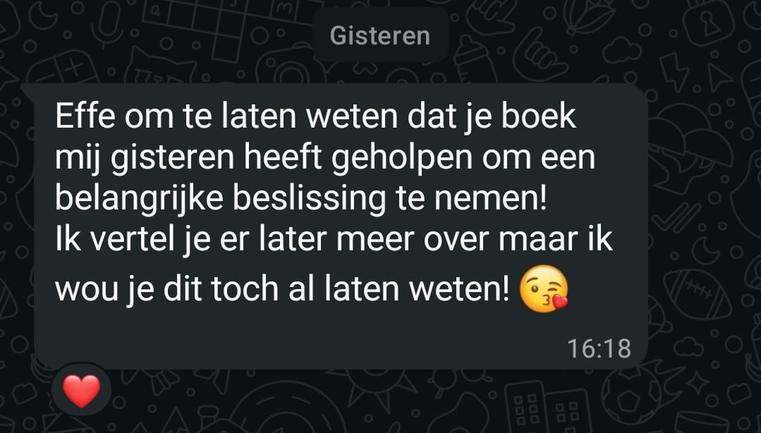 Feedback boek Intuïtief Leiderschap: Effe om te laten weten dat je boek mij gisteren heeft geholpen om een belangrijke beslissing te nemen.